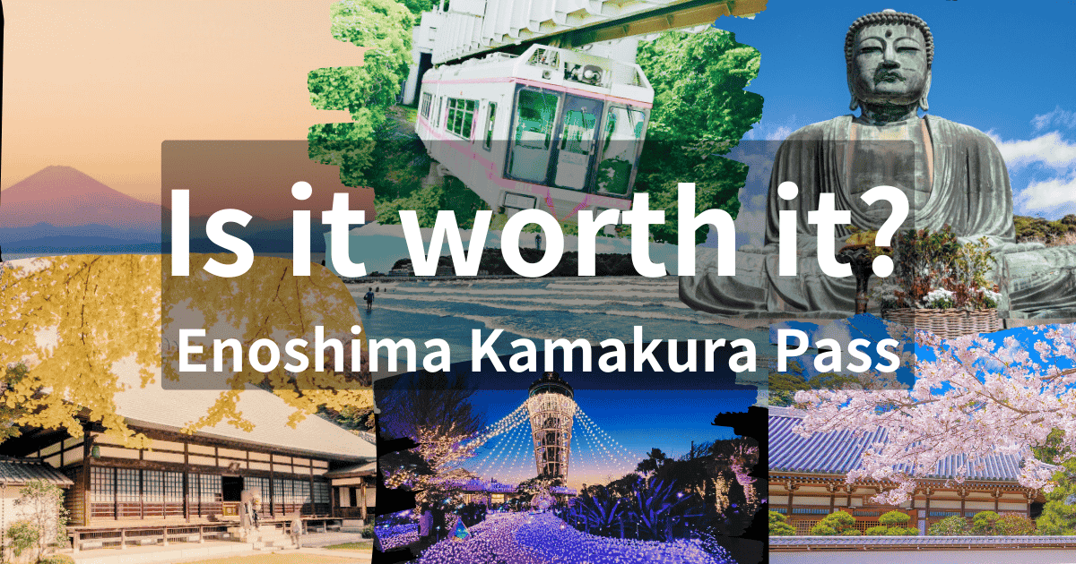 Is it worth it? - Enoshima Kamakura Pass
